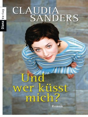 cover image of Und wer küsst mich?